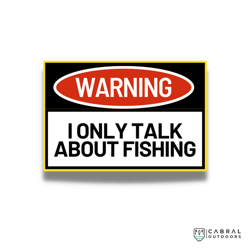 I Only Talk About Fishing Sticker  stickers  WaveTheory  Cabral Outdoors  