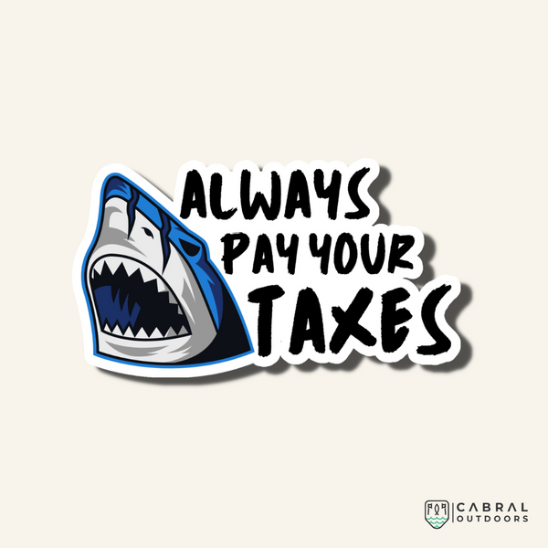 Pay Your Taxes Sticker  stickers  WaveTheory  Cabral Outdoors  